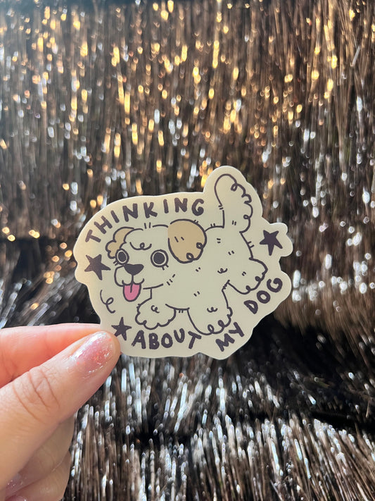 Thinking About My Dog Sticker