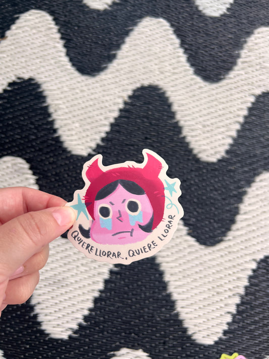 Quiere Llorar Sticker